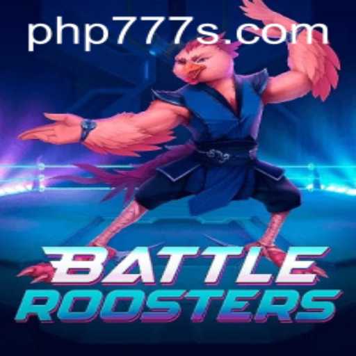 BattleRoosters: The Ultimate Game Experience with PHP777