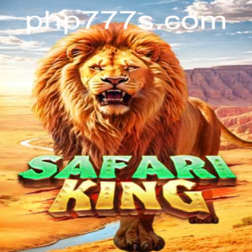Discover the Thrills of SafariKing: An Exciting Adventure with PHP777
