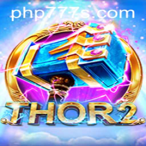 Unveiling Thor2: The Ultimate Gaming Adventure with PHP777